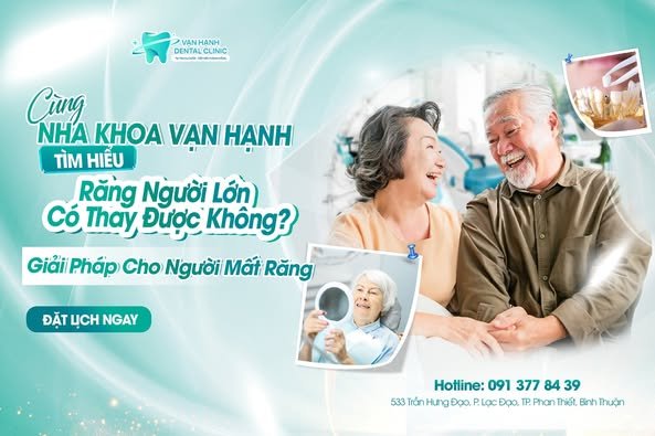 CÙNG NHA KHOA TÌM HIỀU RĂNG NGƯỜI LỚN CÓ THAY ĐƯỢC KHÔNG? GIẢI PHÁP CHO NGƯỜI MẤT RĂNG