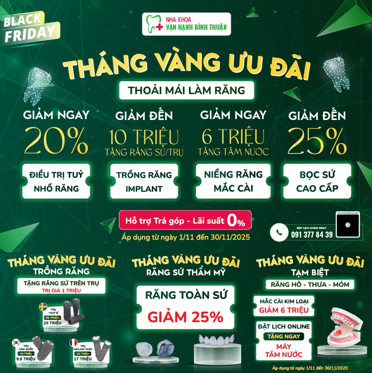 BLACK FRIDAY ĐỔ BỘ – SĂN DEAL CỰC LỚN TẠI NHA KHOA VẠN HẠNH!