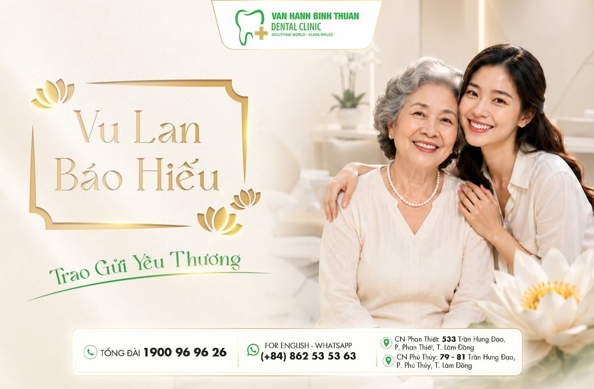 Combo Vu Lan Báo Hiếu Nha Khoa Vạn Hạnh Bình Thuận