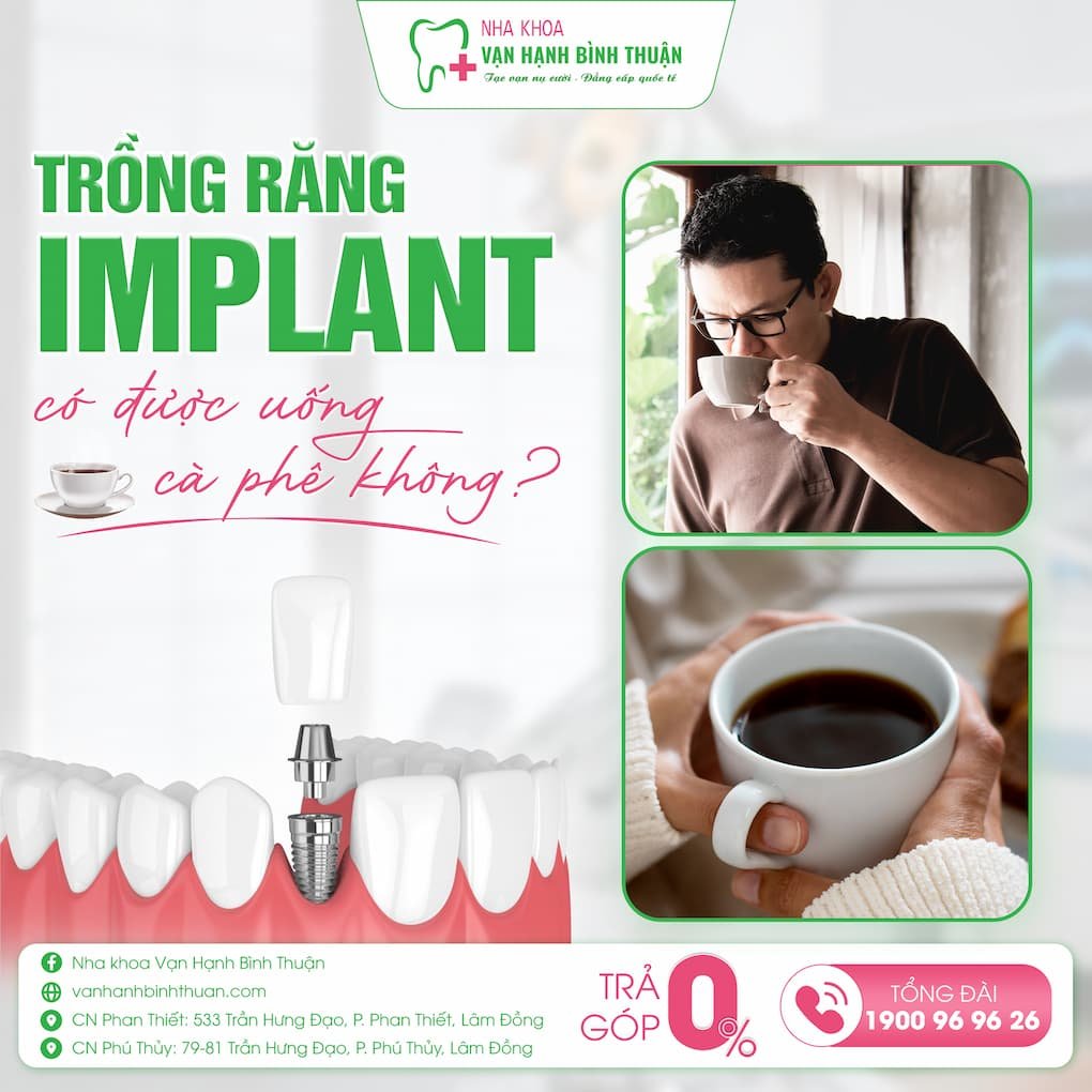 trồng implant có được uống cà phê không